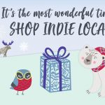 It's the Most Wonderful Time to Shop Indie Local